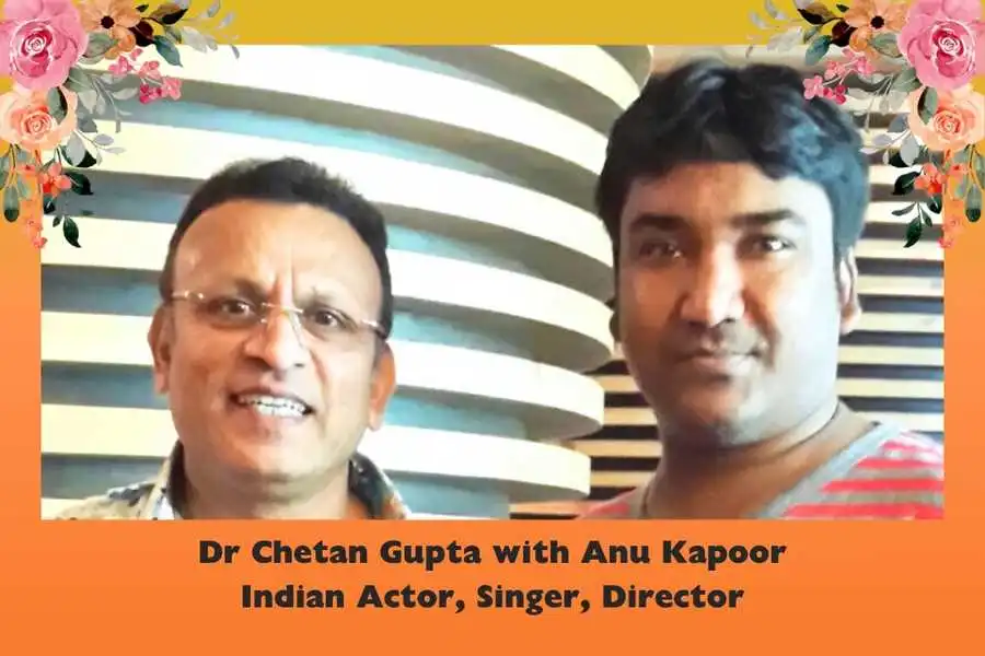 Dr Chetan Gupta with Anu Kapoor Indian Actor